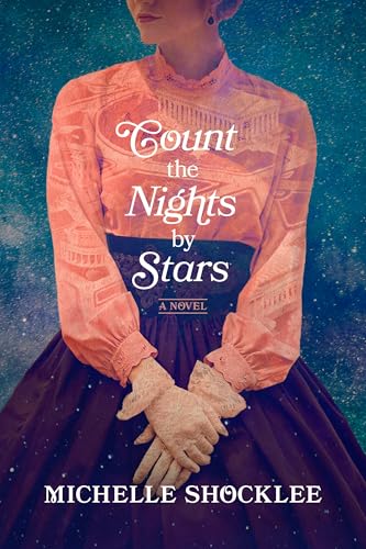 Count the Nights by Stars : by Shocklee, Michelle