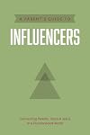 A Parent’s Guide to Influencers (Axis)