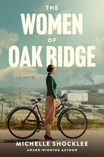 The women of Oak Ridge / Michelle Shocklee