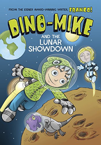 Cover of Dino-Mike and the Lunar Showdown