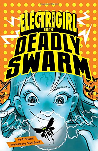 Cover of Electrigirl and the Deadly Swarm