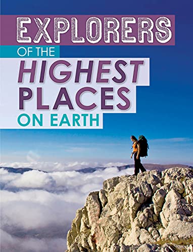 Cover of Explorers of the Highest Places on Earth