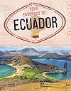 Your Passport to Ecuador