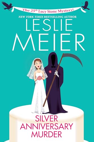 Silver Anniversary Murder (By: Leslie Meier) cover