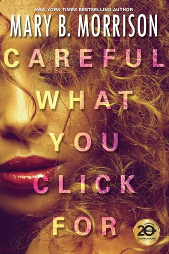 Careful What You Click For book cover