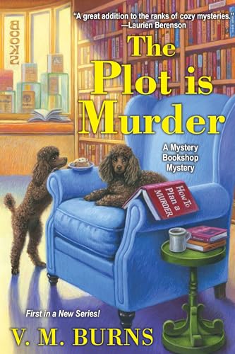The Plot Is Murder (As:V.M. Burns) cover