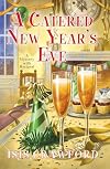 A Catered New Year’s Eve (A Mystery With Recipes)