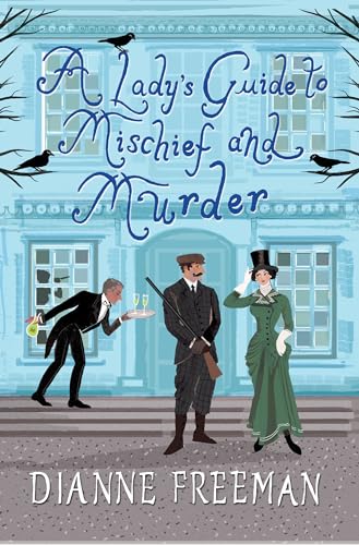 A Lady's Guide to Mischief and Murder book cover