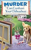 Murder Can Confuse Your Chihuahua (A Haunted Craft Fair Mystery)