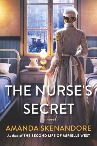 The Nurses Secret A Thrilling Historical Novel Of The Dark Side Of