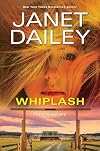 Whiplash: An Exciting & Thrilling Novel of Western Romantic Suspense (The Champions)