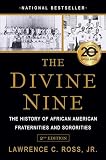 The Divine Nine The History Of African American Fraternities And Sororities