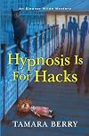 Hypnosis Is for Hacks