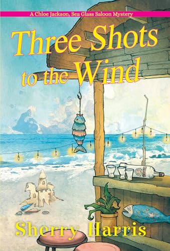 Three Shots to the Wind book cover
