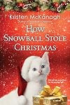 How Snowball Stole Christmas