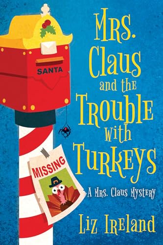 Mrs. Claus and the Trouble with Turkeys book cover