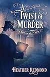 A Twist of Murder