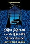 Miss Morton and the Deadly Inheritance
