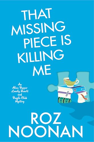 That Missing Piece Is Killing Me book cover