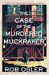 The Case of the Murdered Muckraker