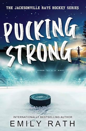 Pucking Strong (Jacksonville Rays Hockey)