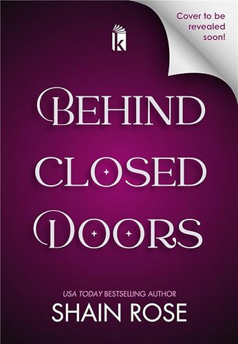 Behind Closed Doors / by Rose, Shain