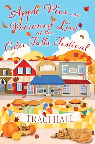 Apple Pies and Poisoned Lies At the Cider Falls Festival / by Hall, Traci