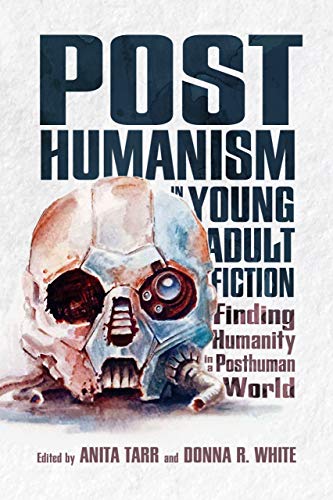 Cover of Posthumanism in Young Adult Fiction