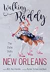 Walking Raddy: The Baby Dolls of New Orleans