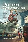 Between Generations: Collaborative Authorship in the Golden Age of Children's Literature (Children's Literature Association Series)