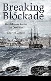 Breaking the Blockade: The Bahamas During the Civil War