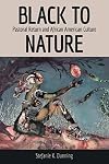 Black to Nature: Pastoral Return and African American Culture