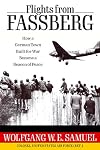 Flights from Fassberg: How a German Town Built for War Became a Beacon of Peace (Willie Morris Books in Memoir and Biography)