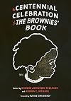 A Centennial Celebration of The Brownies’ Book (Children's Literature Association Series)