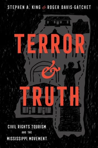 Terror and Truth: Civil Rights Tourism and the Mississippi Movement book cover