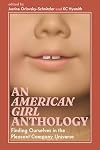 An American Girl anthology : finding ourselves in the Pleasant Company universe