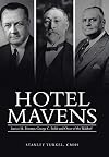 Hotel Mavens: Lucius M. Boomer, George C. Boldt and Oscar of the Waldorf