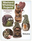 Weekend Whittling Projects Four Quick And Easy Characters To Carve And Paint Fox Chapel Publishing Woodcarving Illustrated Patterns And Stepbystep Instructions For Penguin Bear Snail More
