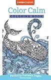 Color Calm Coloring Book: Perfectly Portable Pages (On-the-Go Coloring Book) (Design Originals) Extra-Thick High-Quality Perforated Paper; Convenient 5x8 Size is Perfect to Take Along Wherever You Go