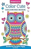 Color Cute Coloring Book: Perfectly Portable Pages (On-the-Go Coloring Book) (Design Originals) Extra-Thick High-Quality Perforated Pages; Convenient 5x8 Size is Perfect to Take Along Wherever You Go