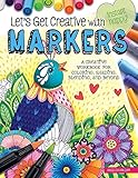Let's Get Creative with Markers: A Creative Workbook for Coloring, Shading, Blending, and Beyond (Design Originals) Beginner's Guide with Step-by-Step Instructions, from Hello Angel (Instant Happy)
