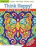 Think Happy! Coloring Book: Craft, Pattern, Color, Chill (Design Originals) 96 Playful Art Activities on Extra-Thick Perforated Paper; Tips & Techniques from Artist Thaneeya McArdle (Coloring Is Fun)