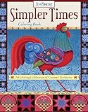 Simpler Times Coloring Book A Coloring Celebration Of Country Traditions Design Originals 30 Folk Art Designs Of Birds Roosters Villages Covered Bridges Farms Angels And More From Jim Shore