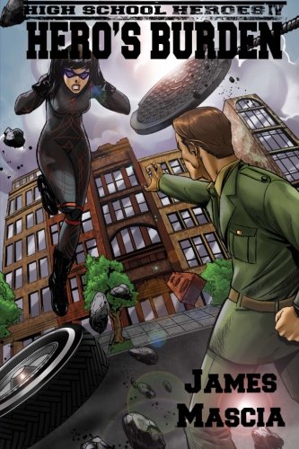 High School Heroes IV: Hero's Burden