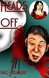 Heads Off (A Lisa Becker Mystery, #1)