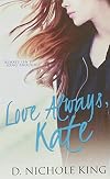 Love Always, Kate (Love Always, #1)