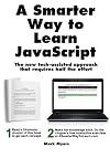 A Smarter Way to Learn JavaScript: The new approach that uses technology to cut your effort in half