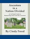 Ancestors in a Nation Divided: An In-Depth Guide to Civil War Research