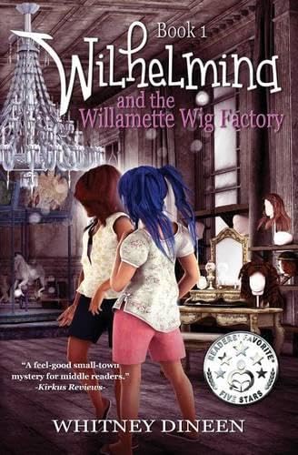 Wilhelmina and the Willamette Wig Factory cover