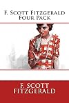 F. Scott Fitzgerald Four Pack - Benjamin Button, This Side of Paradise, The Beautiful and Damned, The Diamond as big as The Ritz (Illustrated by Norman Rockwell)